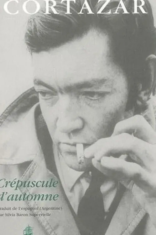 Crépuscule d'automne, Julio Cortázar