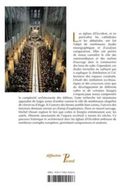 Culte et autels dans l'architecture des églises d'Occident. Du IVe siècle à nos jours, Michel Lheure