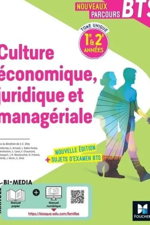 Culture économique juridique et managériale BTS 1re & 2e années Nouveaux parcours BTS. Edition 2022, Jean-Charles Diry