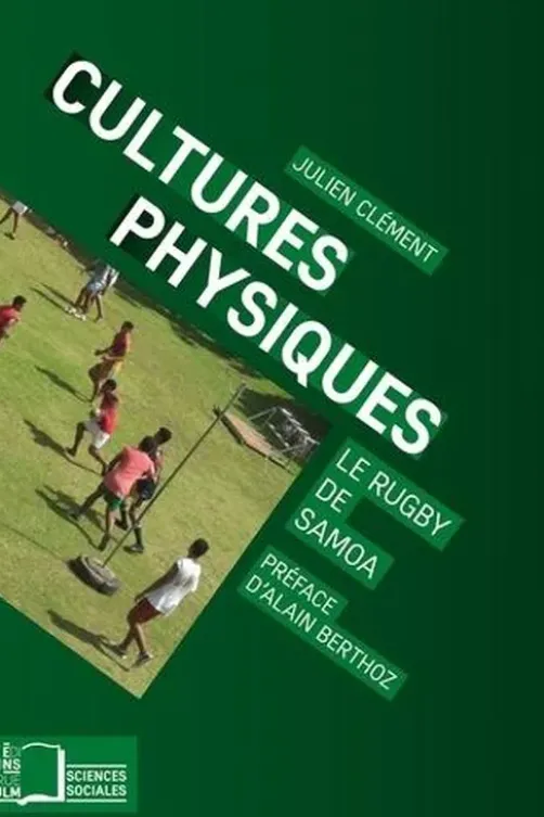 Cultures physiques. Le rugby de Samoa, Julien Clément