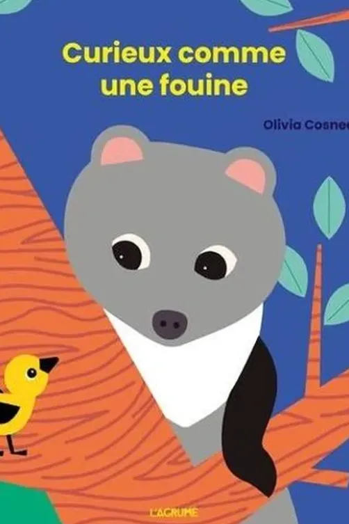 Curieux comme une fouine, Olivia Cosneau