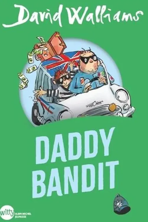 Daddy bandit, David Walliams