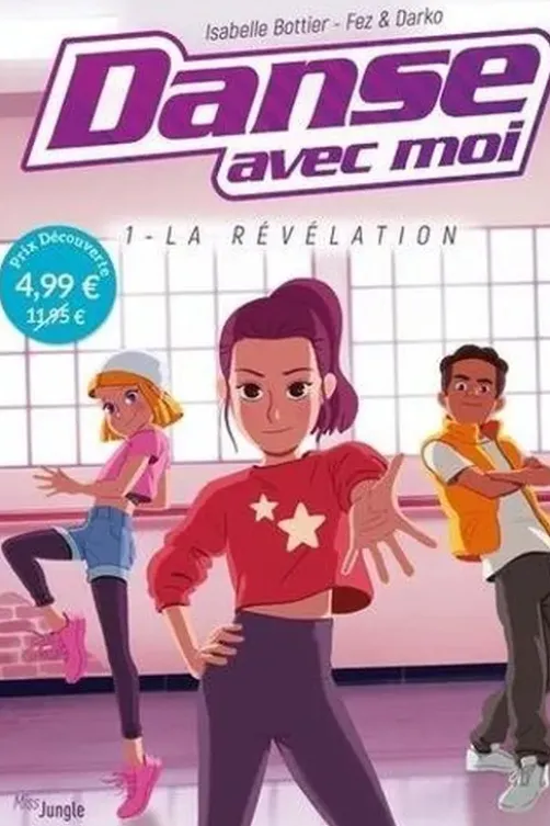 Danse avec moi Tome 1 : La révélation, Isabelle Bottier