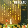Dans la forêt. Edition collector, Jean Hegland