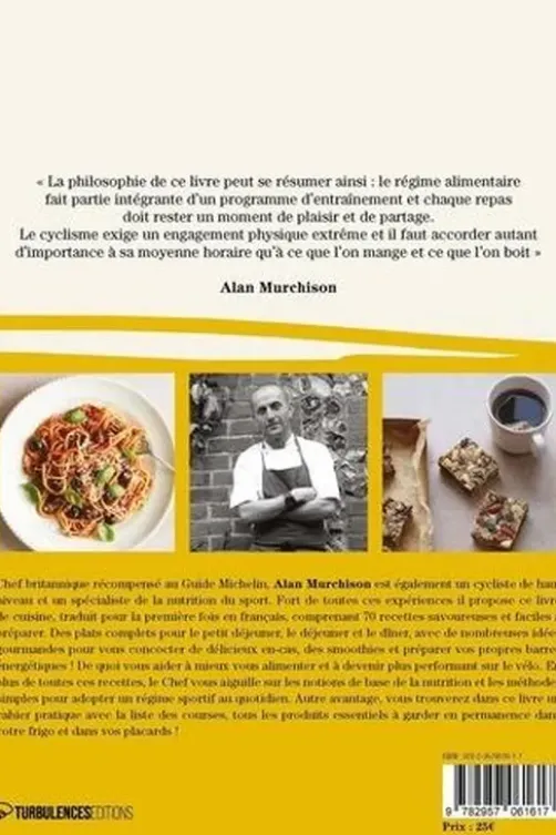 Dans la roue du chef. 70 recettes plaisir et performance, Alan Murchison