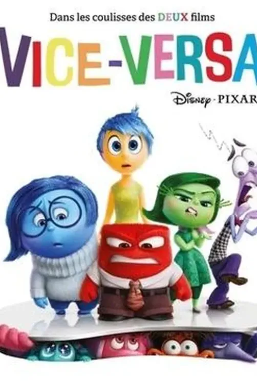 Dans les coulisses des deux films Vice-Versa, Disney