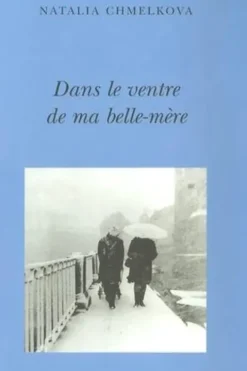 Dans le ventre de ma belle-mère, Natalia Chmelkova