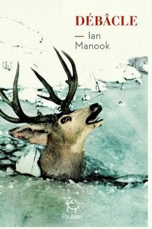 Débâcle, Ian Manook