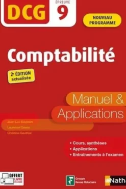 DCG 9 Comptabilité. Manuel et applications, 2e édition actualisée, Jean-Luc Siegwart