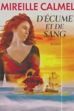 D'écume et de sang, Mireille Calmel