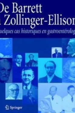 De Barrett à Zollinger-Ellison. Quelques cas historiques en gastroentérologie., Fernand Vicari