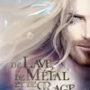 De Lave, de Métal et de Rage Tome 1 : Les semeurs de mort, Alexiane de Lys