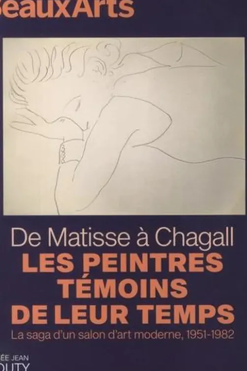 De Matisse à Chagall, les peintres témoins de leur temps. La saga d'un salon d'art moderne, 1951-1982, Clotilde Scordia