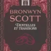 Dentelles & trahisons Tome 1 : Sous le charme d'un vicomte : L'Orient dans son regard, Bronwyn Scott