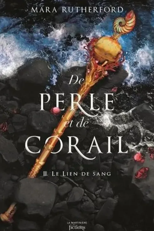 De perle et de corail Tome 2 : Le lien de sang, Mara Rutherford