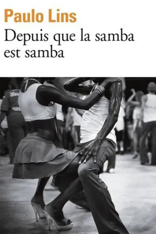 Depuis que la samba est samba, Paulo Lins