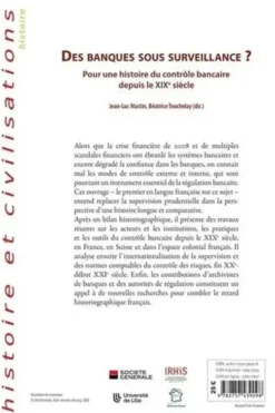 Des banques sous surveillance ? Pour une histoire du contrôle bancaire depuis le XIXe siècle, Jean-Luc Mastin