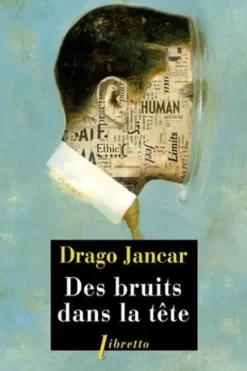 Des bruits dans la tête, Drago Jancar