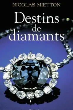 Destins de diamants, Nicolas Mietton