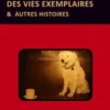 Des vies exemplaires et autres histoires, Mempo Giardinelli