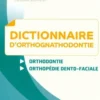 Dictionnaire d'orthognathodontie, Collectif