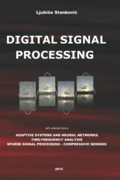 Digital signal processing, Prof Ljubisa Stankovic