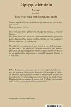 Diptyque féminin. Jeanne suivi de Et si leurs voix tombent dans l'oubli, Selma Déclas