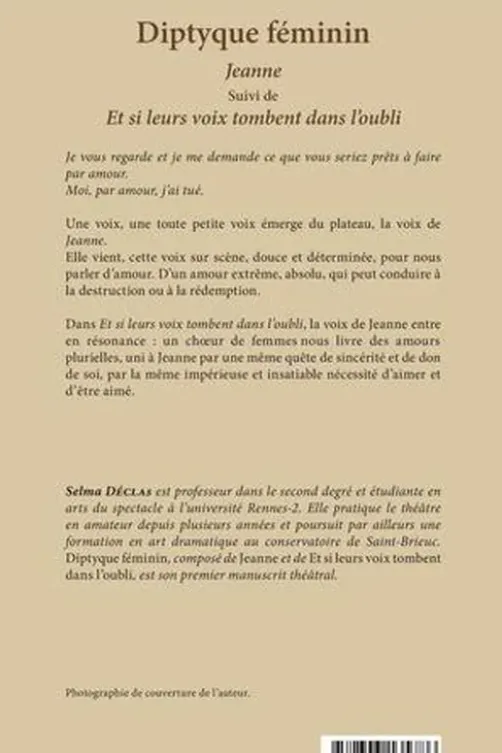 Diptyque féminin. Jeanne suivi de Et si leurs voix tombent dans l'oubli, Selma Déclas