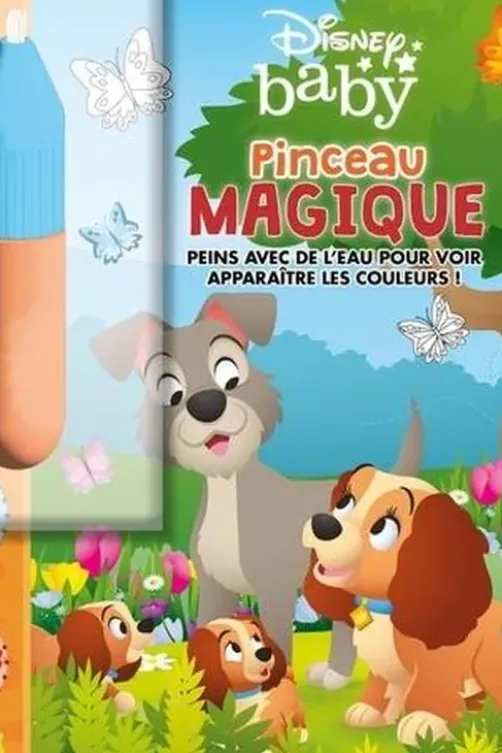 Disney Baby. Peins avec de l'eau pour voir apparaître les couleurs !