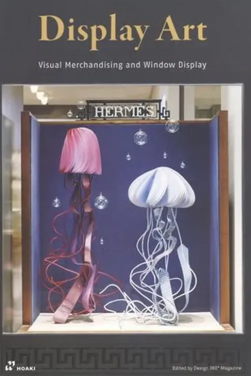 Display Art. Visual Merchandising and Window Display, Edition en anglais, Design 360º Magazine