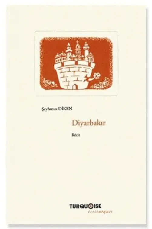 Diyarbakir. La ville qui murmure en ses murs, Seyhmus Diken