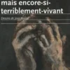 Déjà presque-mort mais encore-si-terriblement-vivant, Jacques Fabrizi