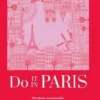 Do It In Paris. 450 adresses coup de coeur, Clémence Renoux