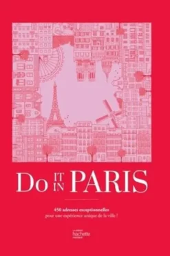 Do It In Paris. 450 adresses coup de coeur, Clémence Renoux