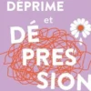 Déprime et dépression. Psychologie & naturopathie, Nicole Gallouët