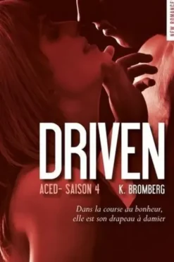 Driven Tome 4 : Aced, K. Bromberg