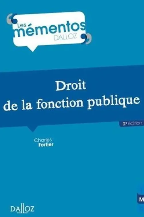 Droit de la fonction publique. 2e édition, Charles Fortier