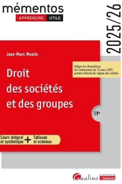 Droit des sociétés et des groupes. Edition 2025-2026, Jean-Marc Moulin
