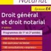 Droit général et droit notarial BTS Notariat épreuve E4. 3e édition, Christel Morel Journel