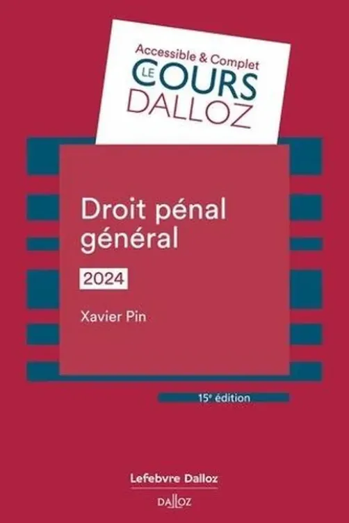 Droit pénal général. Edition 2024, Xavier Pin