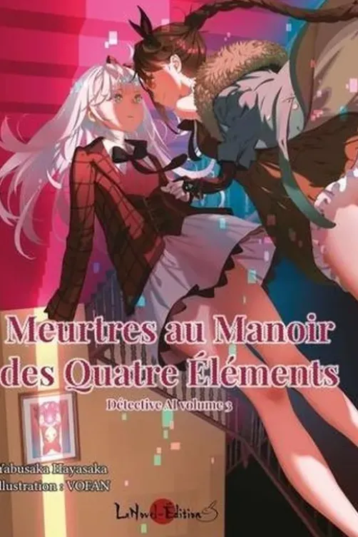 Détective AI Tome 9 : Meurtre au Manoir des Quatres Éléments, Yabusaka Hayasaka