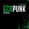 Ecopunk, Dom Blake