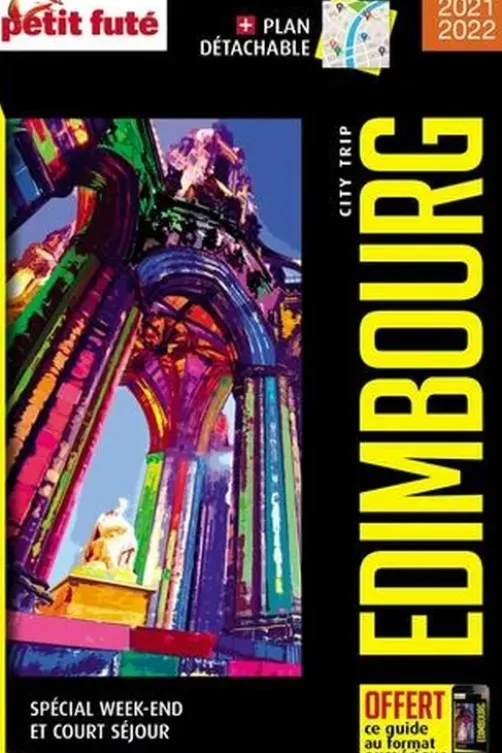Edimbourg. Edition 2021-2022. Avec 1 Plan détachable, Petit Futé