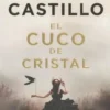 El cuco de cristal. Edition en espagnol, Javier Castillo