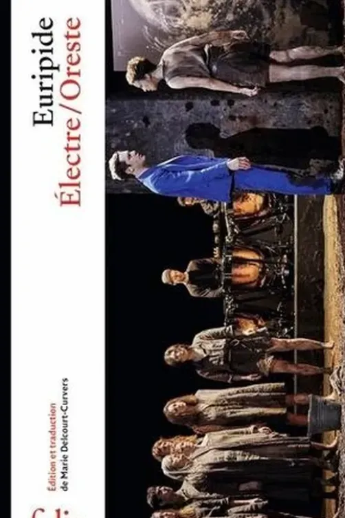 Electre ; Oreste, Euripide