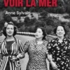 Elles iront voir la mer, Anne Sylvain