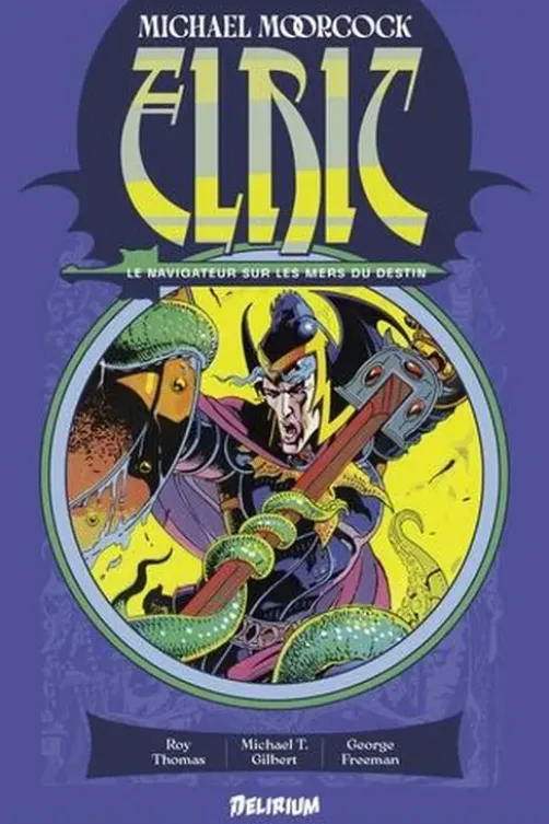 Elric Tome 2 : Elric le navigateur sur les mers du destin, Thomas Roy