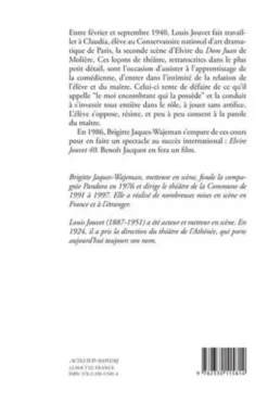 Elvire Jouvet 40. D'après les sept leçons de Louis Jouvet à Claudia sur la seconde scène d'Elvire du Dom Juan de Molière, Brigitte Jaques-Wajeman