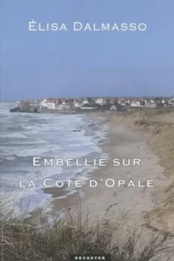 Embellie sur la Côte d'Opale, Elisa Dalmasso