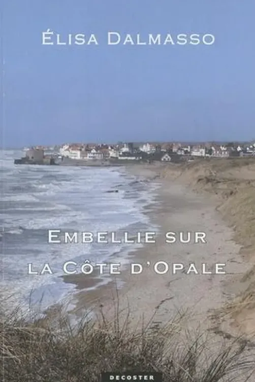 Embellie sur la Côte d'Opale, Elisa Dalmasso